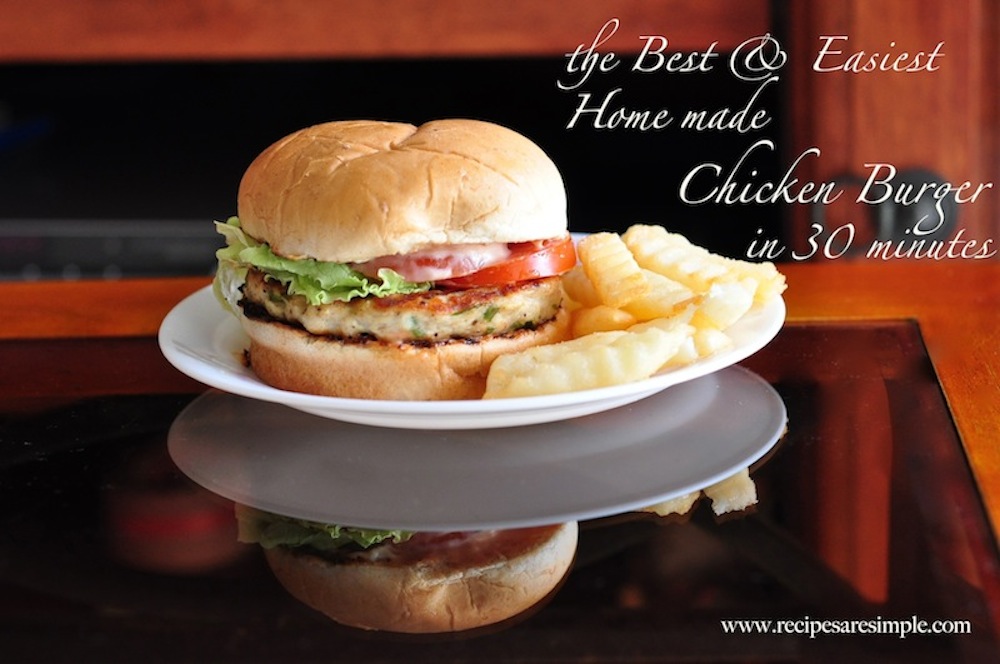 The Best And Easiest Home Made Chicken Burger Made in 30 Minutes