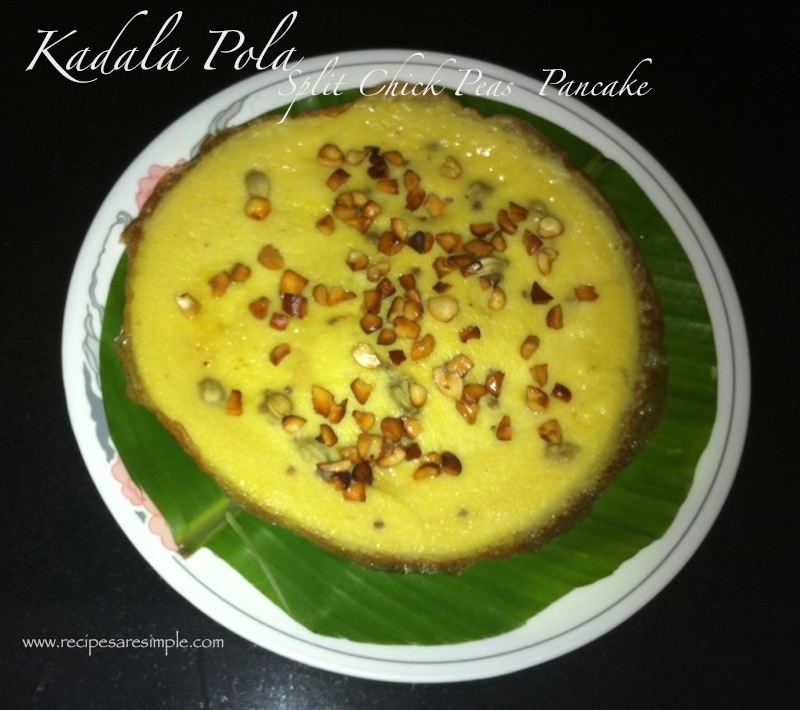 Kadala Pola (Sweet Split Chick Peas Pancake)