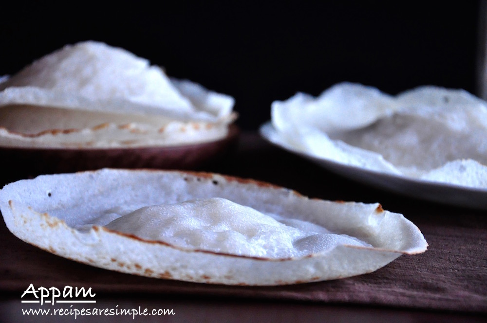 Appam Recipe | Palappam | Vellayappam – 3 methods  ( with Ground Rice, with Rice Flour and without Yeast