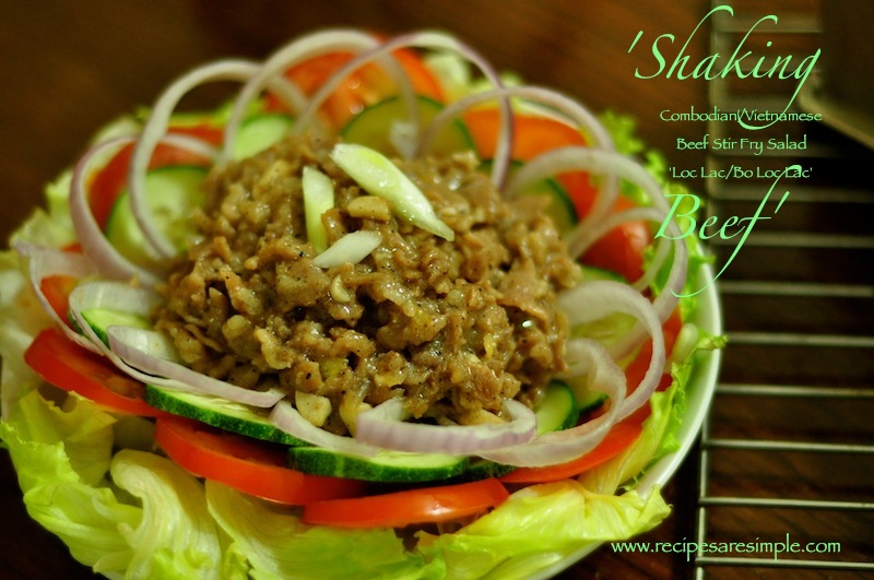 Loc Lac – Bo Loc Lac – Cambodian – Vietnamese – Shaking Beef – Beef Stir Fry with Salad