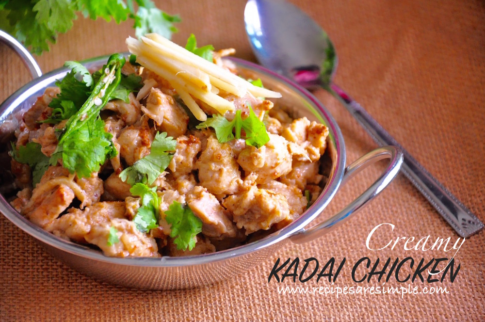 Kadai Chicken or Chicken Karahi – Melts in your mouth!!! So Good!