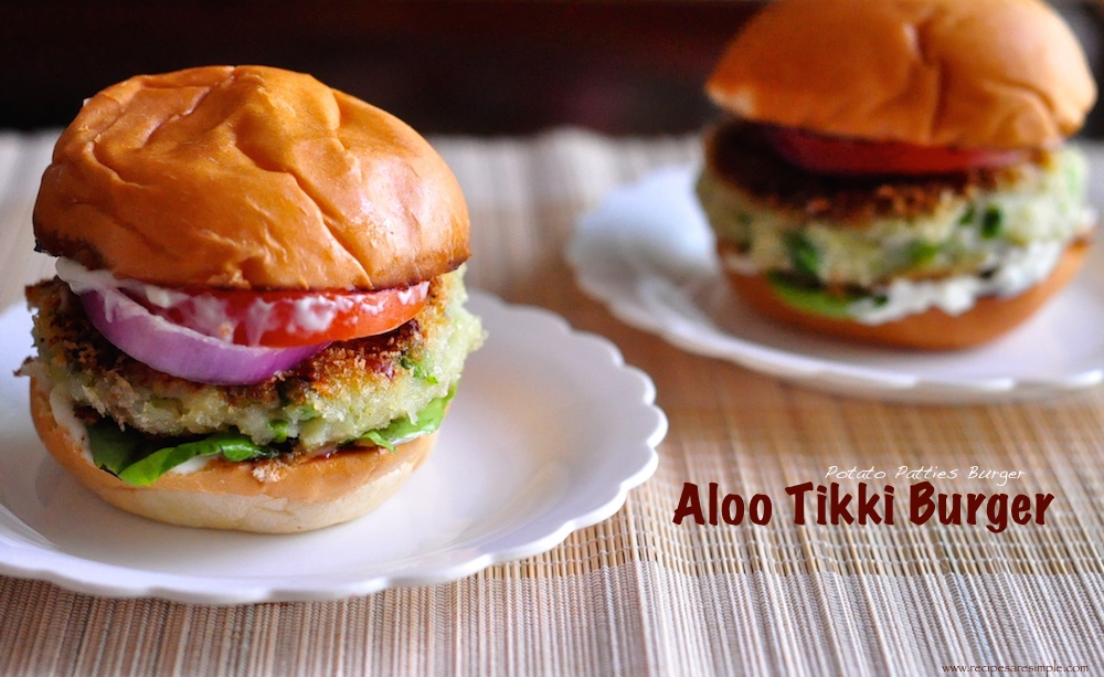 Aloo Tikki Burger – Potato Patties Burger Under 30 Minutes