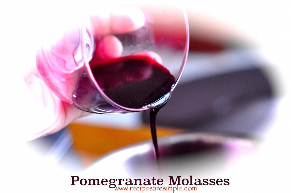 Pomegranate Molasses – How to make Pomegranate Syrup