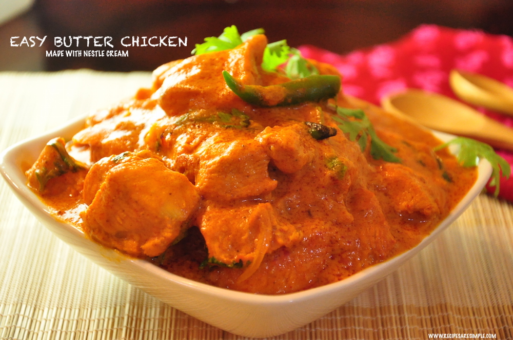 Easy Butter Chicken (with Nestle Cream)