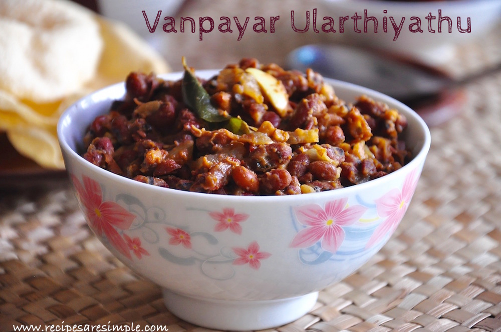 Red Gram/ Brown Bean stir-fry (Vanpayar Ularthiyathu)