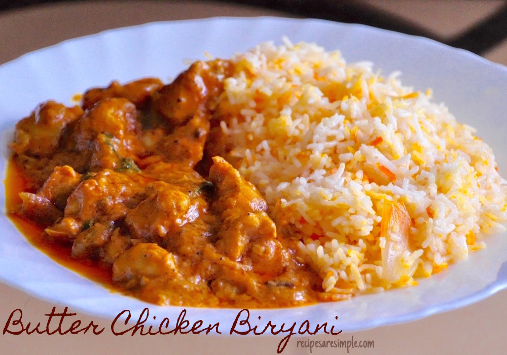 Butter Chicken Biryani | Singapore Style Easy Biryani Rice