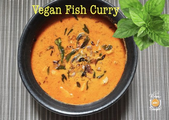 Fish Curry without Fish – Vegan Fish Curry 