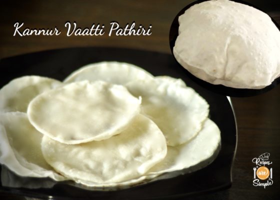 Kannur Style Pathiri – Vaatti Pathiri